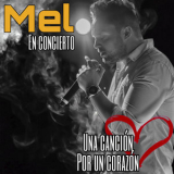 MEL - Una Cancion Por Un Corazon '2021