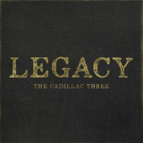 The Cadillac Three - Legacy '2017