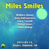 Miles Smiles - 2013-03-13, Yoshi's, Oakland, CA - late '2013