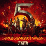 Dymytry - Five Angry Men '2024