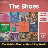 The Shoes - The Golden Years Of Dutch Pop Music (A&B Sides And More) '2015