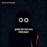 BoyWithUke - Serotonin Dreams '2022