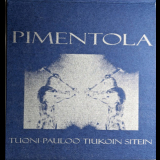 Pimentola - Tuoni Pauloo Tiukoin Sitein '2006