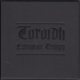 Toroidh - European Trilogy '2006