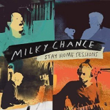 Milky Chance - Stay Home Sessions '2020