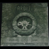 Arditi - Destiny Of Iron '2006