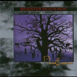 Brighter Death Now - Necrose Evangelicum '1995