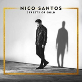 Nico Santos - Streets Of Gold '2018