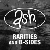 Ash - Rarities & B-sides '2009