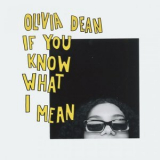 Olivia Dean - Olivia Dean If You Know What I Mean '2021