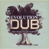 Revolutionaries, The - Evolution Of Dub Volume 3: The Descent Of Version '2009