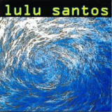 Lulu Santos - Anti Ciclone Tropical '1996