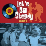 Various Artist - Let's Go Steady, Vol. 9 '2022