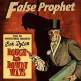 Bob Dylan - False Prophet '2020