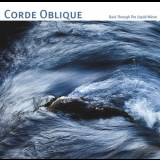 Corde Oblique - Back Through The Liquid Mirror '2018