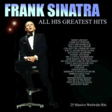 Frank Sinatra - Frank Sinatra - All His Greatest Hits '2018