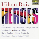 Hilton Ruiz - Heroes '1993
