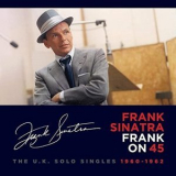 Frank Sinatra - Frank on 45: The U.K. Solo Singles (1960-1962) '2020
