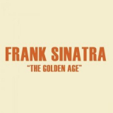 Frank Sinatra - The Golden Age '2020