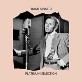 Frank Sinatra - Platinum Selection '2020