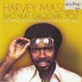 Harvey Mason - Sho Nuff Groovin' You: The Arista Records Anthology 1975-1981 '2017