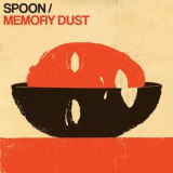 Spoon - Memory Dust '2023