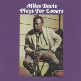 Miles Davis - Miles Davis Plays for Lovers '2012
