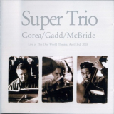 Christian McBride - Super Trio (Live At The One World Theatre, April 3rd, 2005) '2005