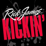 Rick James - Kickin' '1989