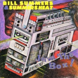 Bill Summers & Summers Heat - Jam The Box '1981