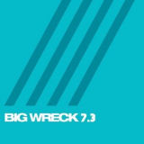 Big Wreck - 7.3 '2023