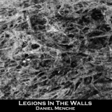 Daniel Menche - Legions In The Walls '1995