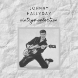 Johnny Hallyday - Johnny Hallyday - Vintage Selection '2020