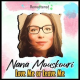 Nana Mouskouri - Love Me or Leave Me '2021