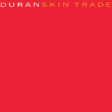 Duran Duran - The Singles 1986-1995: 02. Skin Trade '2004