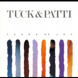 Tuck & Patti - Tears Of Joy '1988