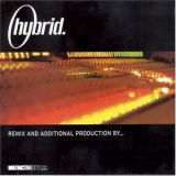 Hybrid - Remix & Additional Production By... '2001