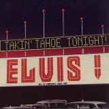 Elvis Presley - Takin Tahoe Tonight '2003