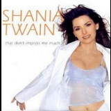 Shania Twain - That Don't Impress Me Much '1998