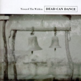 Dead Can Dance - Toward the Within [live] '1994