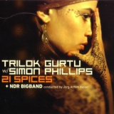 Trilok Gurtu & Simon Phillips & Ndr Big Band - 21 Spices '2011