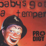 The Prodigy - Baby's Got A Temper '2002