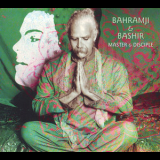 Bahramji & Bashir - Master & Disciple '2007
