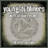 Young Dubliners - The Irish Sessions '2007