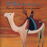 Franco Battiato - Come Un Cammello In Una Grondaia '1991
