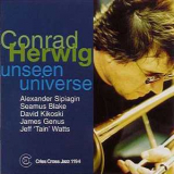 Conrad Herwig - Unseen Universe '1999