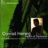 Conrad Herwig - Heart Of Darkness '1998