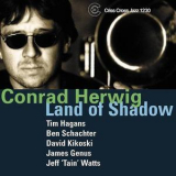 Conrad Herwig - Land Of Shadow '2002
