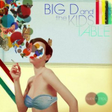 Big D and the Kids Table - Fluent In Stroll '2009