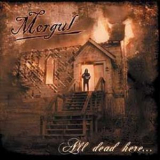 Morgul - All Dead Here... '2005